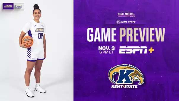 JMU WBB Game Preview vs Kent State 110325