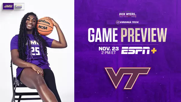 JMU WBB Game Preview vs Virginia Tech 112325