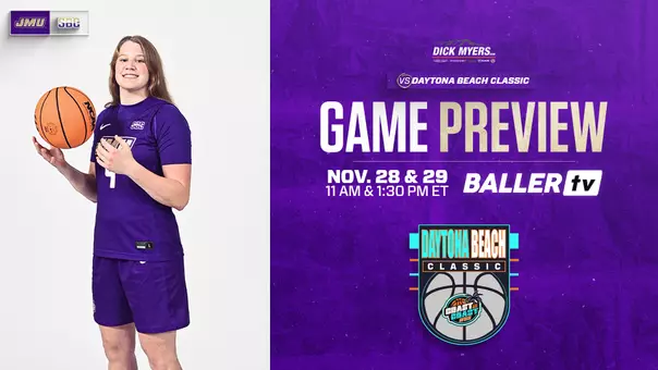 JMU WBB Game Preview vs Daytona Beach Classic 112825 Edit