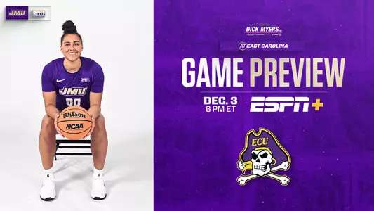 JMU WBB Game Preview vs. East Carolina 120325