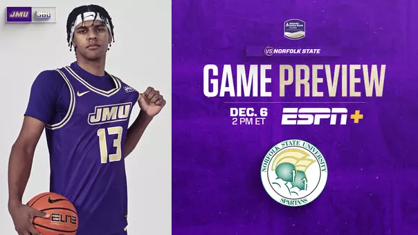 JMU MBB Preview - Norfolk State