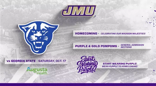 JMU vs Georgia State promotions include Homecoming, Pompoms. Start Wearing Purple!