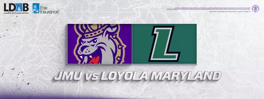 JMU VS LOYOLA MARYLAND