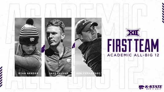 Academic All-Big 12 Announcement Graphic - Ryan Bender, Jake Eklund and Ben Fernandez were named to the First Team