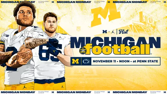 Michigan Monday at Penn State Inside