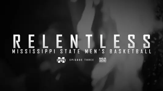 "Relentless" MSU Men's Basketball Episode III Now On Demand