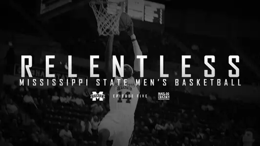 "Relentless" MSU Men's Basketball Episode V Now On Demand