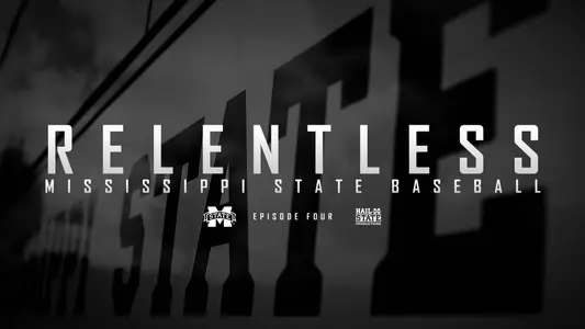 "Relentless" MSU Baseball Episode IV Now On Demand