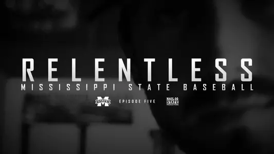 "Relentless" MSU Baseball Episode V Now On Demand