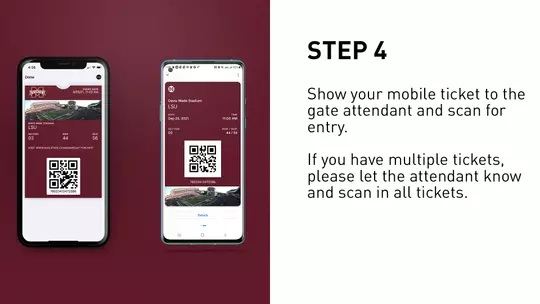 Show your mobile ticket to the gate attendant and scan for entry. If you have multiple tickets, please let the attendant know and scan in all tickets.