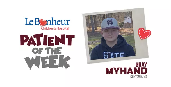 Le Bonheur Children’s Hospital Patient of the Week: Gray Myhand