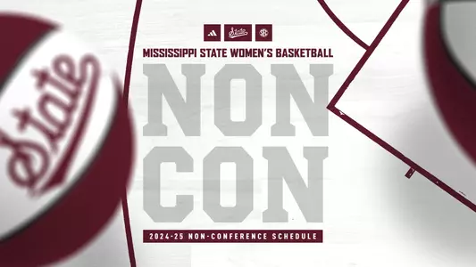 2024-25 Mississippi State Women's Basketball - Non-Conference Schedule Release
