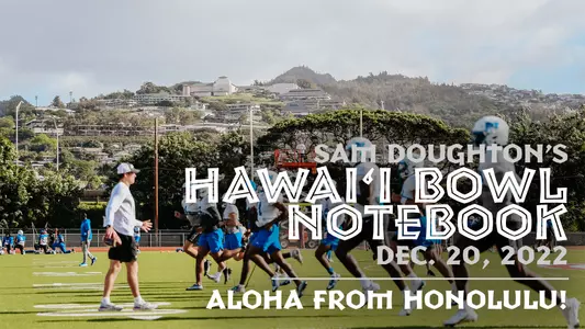 Hawaii Bowl Doughton Notebook 12-20-22