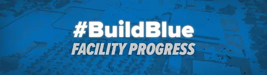 #BuildBlue Facility Progress title graphic