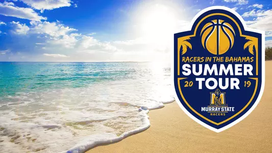 2019 Murray State Bahamas
