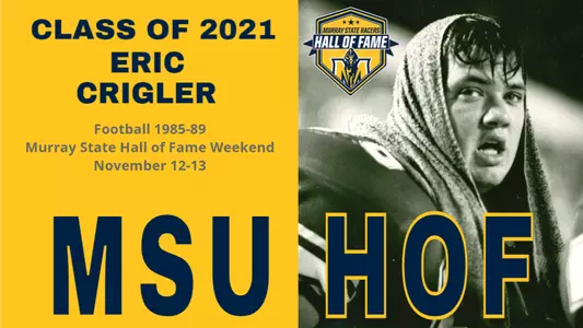 Eric Crigler - 2021 Murray State Hall of Fame
