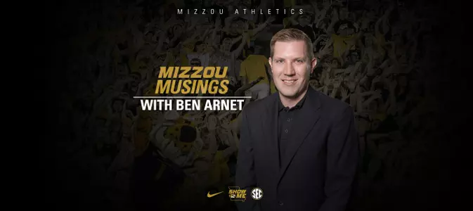 Mizzou Musings with Ben Arnet