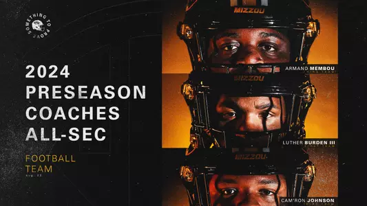 University of Missouri juniors Luther Burden III and Armand Membou as well as senior Cam'Ron Johnson were named to the 2024 Preseason Coaches All-SEC Team, the league announced Thursday.