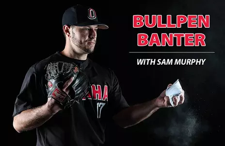 Bullpen Banter: Let's Call It "May Madness" - Omaha Athletics