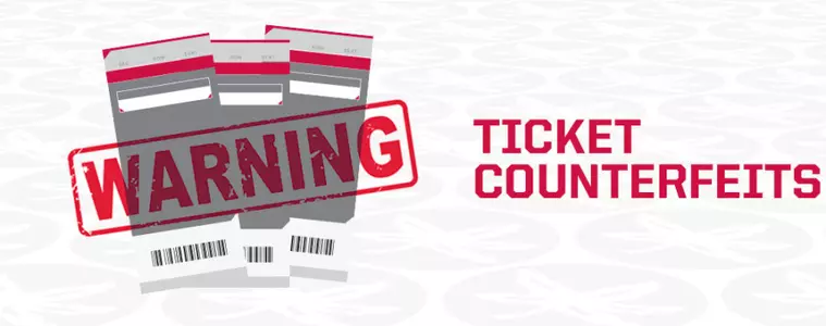 Ticket Advisory: Counterfeit Tickets