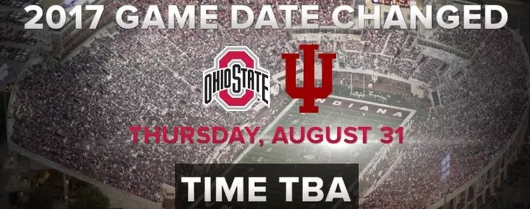 Ohio State at Indiana in 2017: Moved to August 31