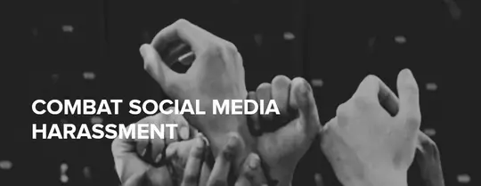 Combat Social Media Harassment