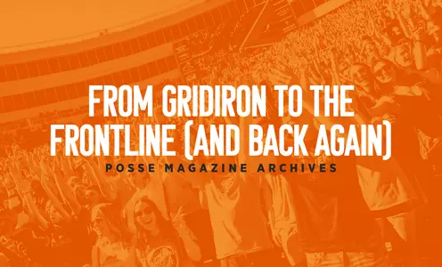 POSSE Magazine: From the Gridiron to the Frontline