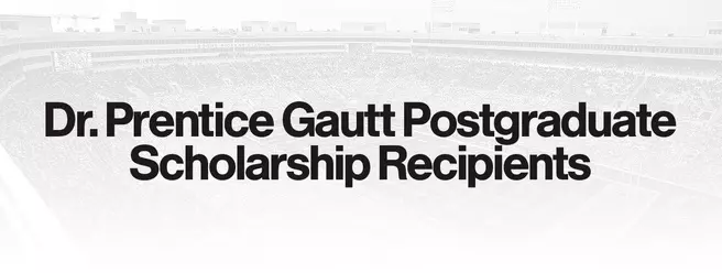 Dr. Prentice Gautt Postgraduate Scholarship Recipients