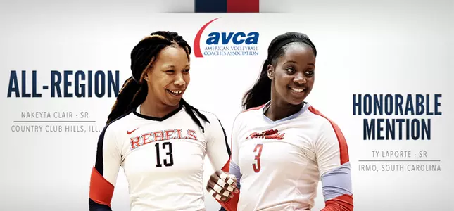 Seniors Nakeyta Clair and Ty Laporte earned AVCA All-Region honors.