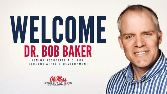 Welcome Dr. Bob Baker - Senior Associate AD for Student-Athlete Development