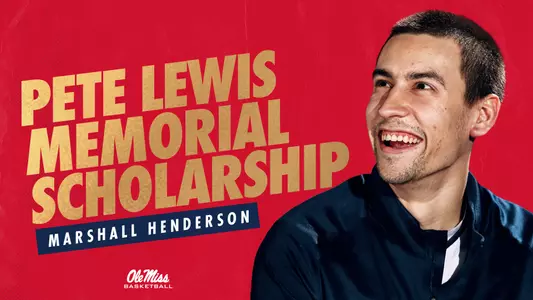 Marshall Henderson - Pete Lewis Scholarship
