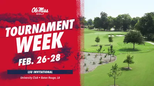 Tournament Week - LSU Invitational