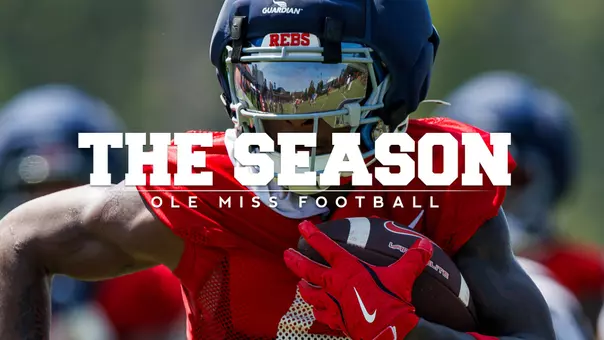 The Season: Ole Miss Football - Fall Camp 2026