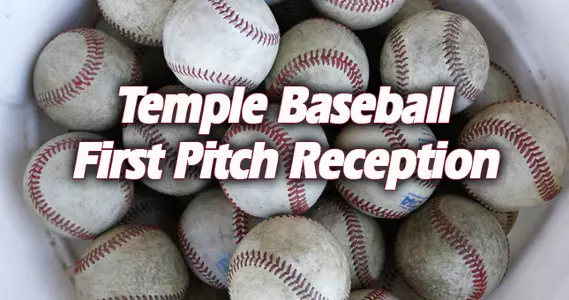 Temple First Pitch Reception