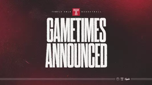 Temple Basketball Game Times Announced
