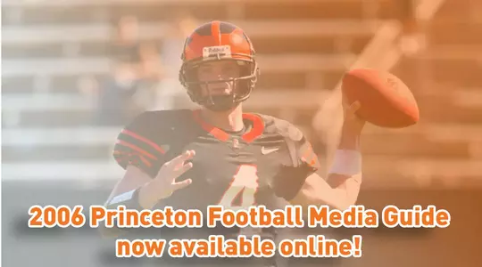 The 2006 Princeton Football Media Guide Is Now Available Online
