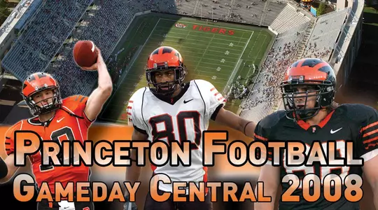 Gameday Central Debuts For 2008 Princeton Football Season