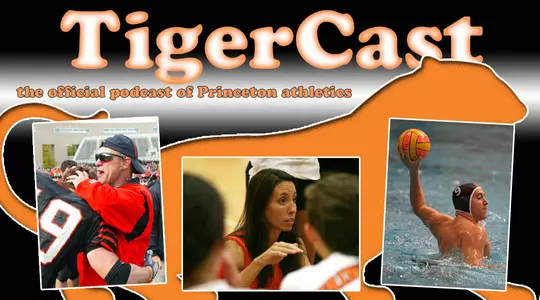 TigerCast Looks At Upcoming Ivy Openers, Saturday Home Tripleheader