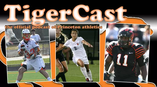 Dec. 27 TigerCast: Part 2 Of The Princeton Athletics Year In Review