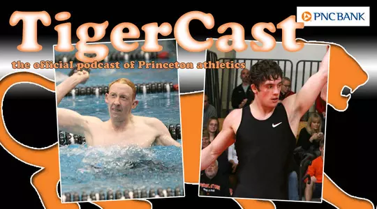 March 1 TigerCast: Swimmer Paul Nolle & Wrestler Daniel Kolodzik