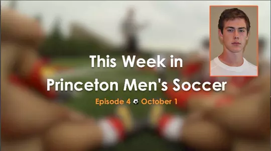This Week In Princeton Men's Soccer