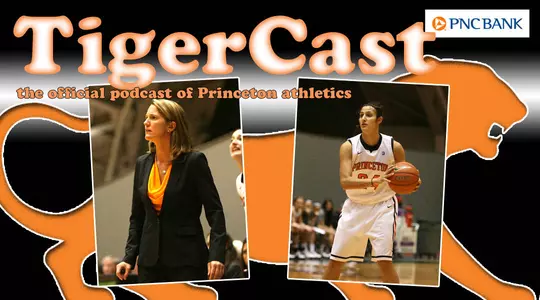 TigerCast Prepares For NCAA Tournament: Courtney Banghart & Niveen Rasheed
