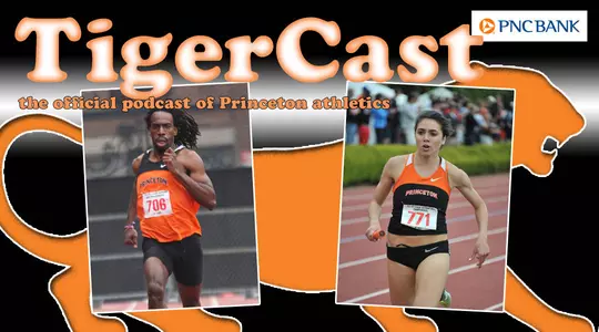 May 2 TigerCast: Track Standouts Russell Dinkins and Alexis Mikaelian