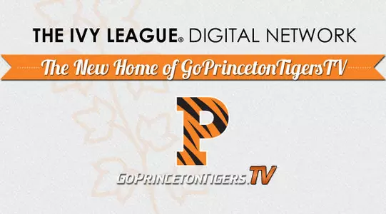 GoPrincetonTigers.tv Goes Live on The Ivy League? Digital Network