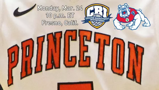 Fresno State Set to Host Princeton Monday in CBI Quarterfinal