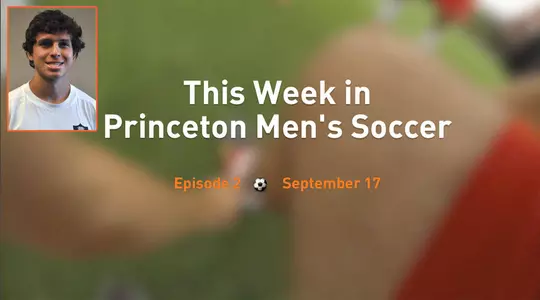 This Week In Princeton Men's Soccer