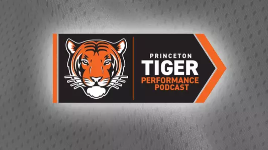 Princeton Tiger Performance Podcast