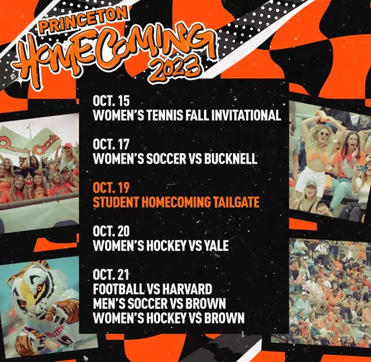 oct 15 women's tennis fall invitational oct. 17 women's soccer vs bucknell oct. 19 student homecoming tailgate oct. 20 women's hockey vs Yale oct. 21 football vs. Harvard men's soccer vs brown women's hockey vs brown