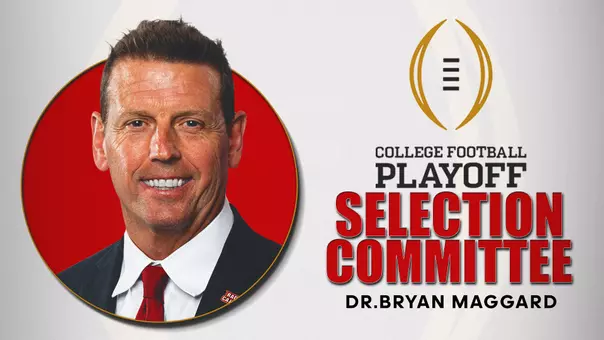 Dr. Bryan Maggard Appointed To CFP Selection Committee