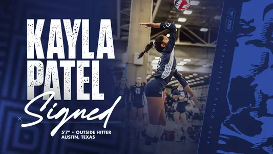 A graphic announcing that Rice volleyball has signed Kayla Patel for the 2024 season.